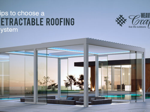 Tips to Choose a Retractable Roof System