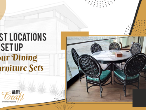 Best Locations to Set Up Your Outdoor Dining Furniture Sets