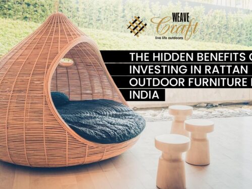 The Hidden Benefits of Investing in Rattan Outdoor Furniture in India