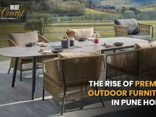 The Rise of Premium Outdoor Furniture in Pune Homes